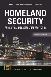 Enlarge image Cover: Homeland Security and Critical Infrastructure Protection - Praeger Publishers Inc
