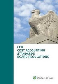 Abbildung von: Cost Accounting Standards Board Regulations, as of January 1, 2017 - CCH Incorporated