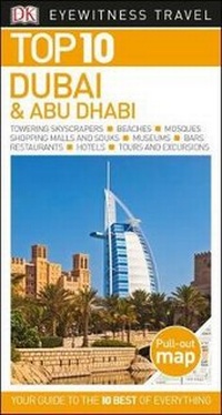 Abbildung von: DK Eyewitness Top 10 Dubai and Abu Dhabi - DK Eyewitness Travel