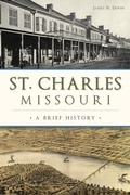 Cover: St. Charles, Missouri - Arcadia Publishing (SC)