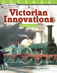 Enlarge image Cover: The History of Victorian Innovations - Teacher Created Materials, Inc