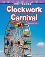 Cover: Fun and Games: Clockwork Carnival - Teacher Created Materials, Inc