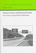 Cover: Popular Stories and Promised Lands - The University of Alabama Press