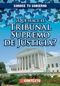 Cover: ?Que Hace El Tribunal Supremo de Justicia? (What Does the U.S. Supreme Court Do?) - Gareth Stevens Publishing