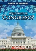 Cover: ?Que Hace El Congreso? (What Does Congress Do?) - Gareth Stevens Publishing