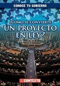 Cover: ?Como Se Convierte Un Proyecto En Ley? (How Does a Bill Become a Law?) - Gareth Stevens Publishing