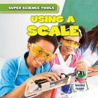 Enlarge image Cover: Using a Scale - Gareth Stevens Publishing