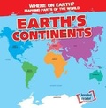 Cover: Earth's Continents - Gareth Stevens Publishing