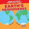 Cover: Earth's Hemispheres - Gareth Stevens Publishing