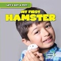 Cover: My First Hamster - Gareth Stevens Publishing