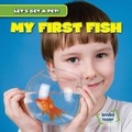 Cover: My First Fish - Gareth Stevens Publishing