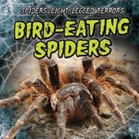 Enlarge image Cover: Bird-Eating Spiders - Gareth Stevens Publishing