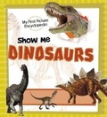 Cover: Show Me Dinosaurs - Raintree