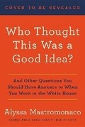 Cover: Who Thought This Was a Good Idea? - Twelve,