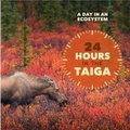 Cover: 24 Hours in the Taiga - Cavendish Square Publishing