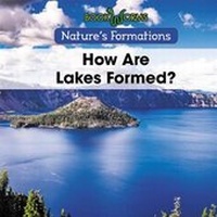 Enlarge image Cover: How Are Lakes Formed? - Cavendish Square Publishing