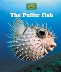 Cover: The Puffer Fish - Cavendish Square Publishing