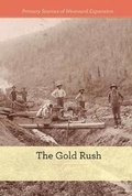 Cover: The Gold Rush - Cavendish Square Publishing