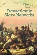 Cover: Transatlantic Slave Networks - Cavendish Square Publishing