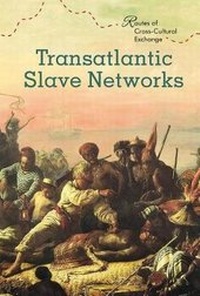 Abbildung von: Transatlantic Slave Networks - Cavendish Square Publishing