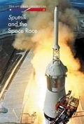 Cover: Sputnik and the Space Race - Cavendish Square Publishing