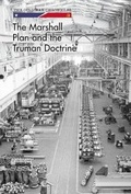 Cover: The Marshall Plan and the Truman Doctrine - Cavendish Square Publishing