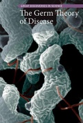 Cover: The Germ Theory of Disease - Cavendish Square Publishing