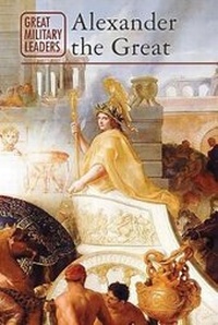 Enlarge image Cover: Alexander the Great - Cavendish Square Publishing