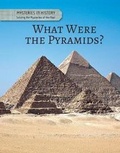 Cover: What Were the Pyramids? - Cavendish Square Publishing