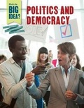 Cover: Politics and Democracy - Cavendish Square Publishing
