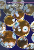 Cover: Antibiotics - Cavendish Square Publishing