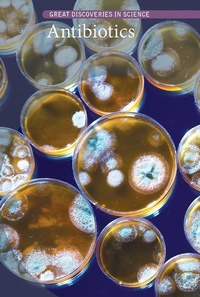Enlarge image Cover: Antibiotics - Cavendish Square Publishing