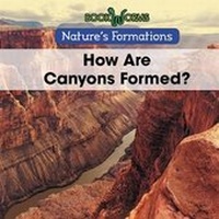 Enlarge image Cover: How Are Canyons Formed? - Cavendish Square Publishing