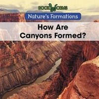 Enlarge image Cover: How Are Canyons Formed? - Cavendish Square Publishing