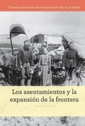 Cover: Los Asentamientos Y La Expansion de la Frontera (Homesteading and Settling the Frontier) - Cavendish Square Publishing