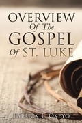 Abbildung von: Overview Of The Gospel Of St. Luke - Xulon Press