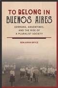 Cover: To Belong in Buenos Aires - Stanford University Press
