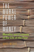 Cover: The Moral Power of Money - Stanford University Press