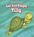 Cover: La Tortuga Tilly (Tilly the Turtle) - PowerKids Press