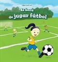 Cover: Es Hora de Jugar Futbol (It's Time for the Soccer Game) - PowerKids Press