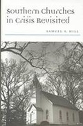 Cover: Southern Churches in Crisis Revisited - The University of Alabama Press