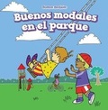 Cover: Buenos Modales En El Parque (Good Manners at the Playground) - PowerKids Press