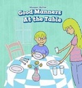 Cover: Good Manners at the Table - PowerKids Press
