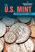 Cover: The U.S. Mint - PowerKids Press