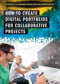 Enlarge image Cover: How to Create Digital Portfolios for Collaborative Projects - Rosen Young Adult