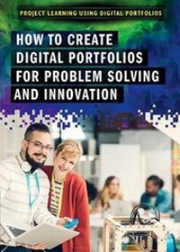 Enlarge image Cover: How to Create Digital Portfolios for Problem Solving and Innovation - Rosen Young Adult