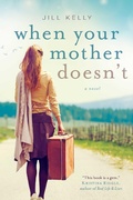 Cover: When Your Mother Doesn't - Skyhorse Publishing
