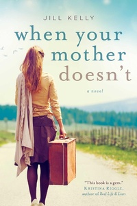 Enlarge image Cover: When Your Mother Doesn't - Skyhorse Publishing