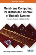 Cover: Membrane Computing for Distributed Control of Robotic Swarms - Information Science Reference