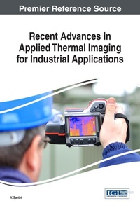 Enlarge image Cover: Recent Advances in Applied Thermal Imaging for Industrial Applications - Information Science Reference